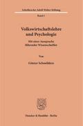 Volkswirtschaftslehre und Psychologie.