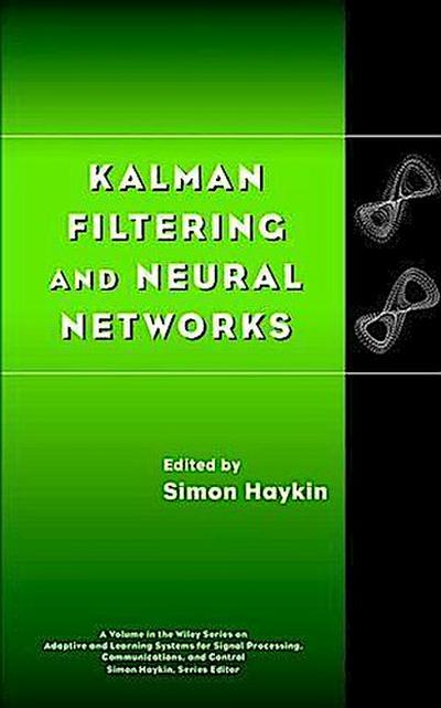 Kalman Filtering and Neural Networks