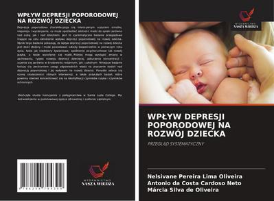 WP¿YW DEPRESJI POPORODOWEJ NA ROZWÓJ DZIECKA