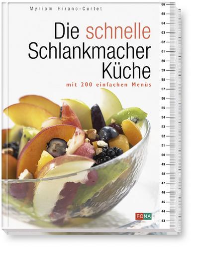Die schnelle Schlankmacher-Küche