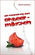 Der Sommer mit dem Erdbeermädchen