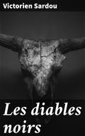 Les diables noirs