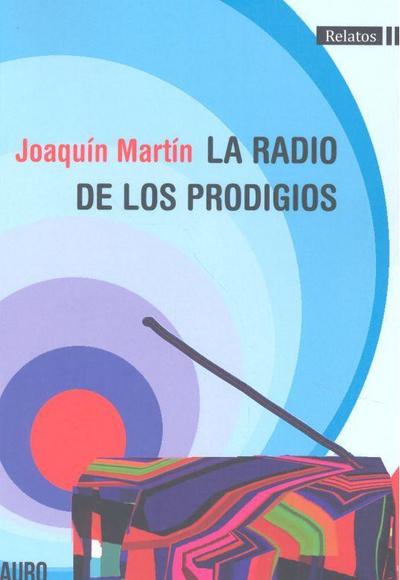 LA RADIO DE LOS PRODIGIOS