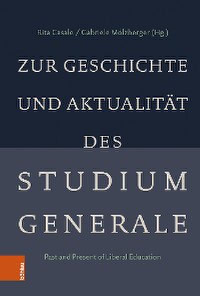 Zur Geschichte und Aktualität des Studium Generale