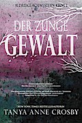 Der Zunge Gewalt