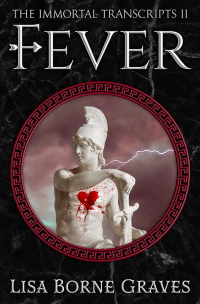 Fever (The Immortal Transcripts, #2)
