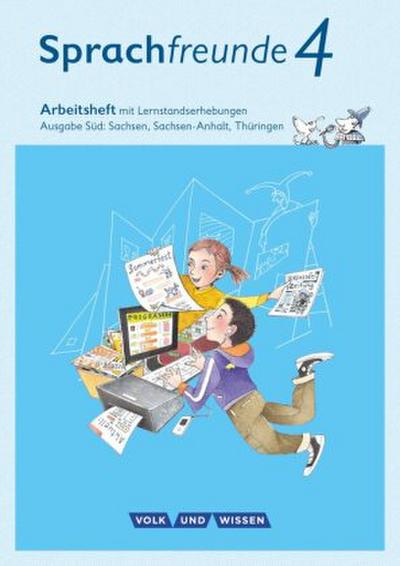 Sprachfreunde - Sprechen - Schreiben - Spielen - Ausgabe Süd (Sachsen, Sachsen-Anhalt, Thüringen) - Neubearbeitung 2015 - 4. Schuljahr