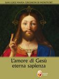 L’amore di Gesù eterna sapienza