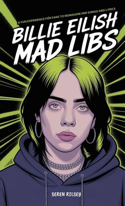 Billie Eilish Mad Libs