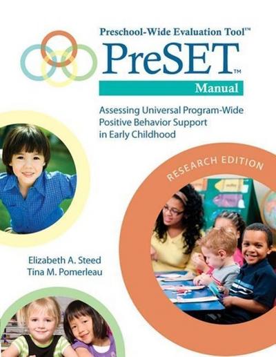 Preschool-Wide Evaluation Tool(tm) (Preset(tm)) Manual, Research Edition