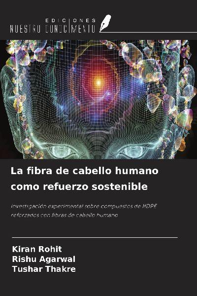 La fibra de cabello humano como refuerzo sostenible