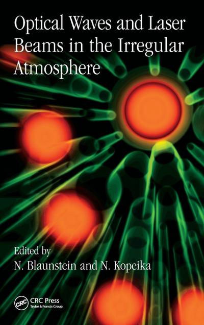 Optical Waves and Laser Beams in the Irregular Atmosphere