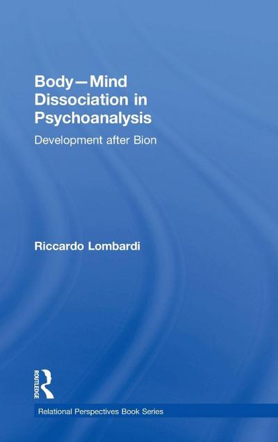 Body-Mind Dissociation in Psychoanalysis