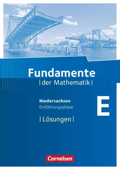 Fundamente der Mathematik - Einführungsphase - Lösungen zum Schülerbuch  - Niedersachsen