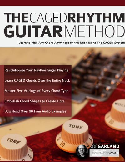 The CAGED Rhythm Guitar Method