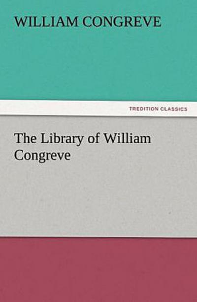 The Library of William Congreve