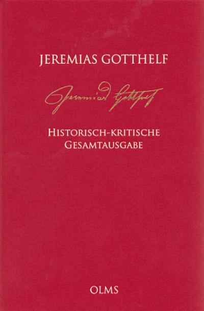 Jeremias Gotthelf: Historisch-kritische Gesamtausgabe (HKG)