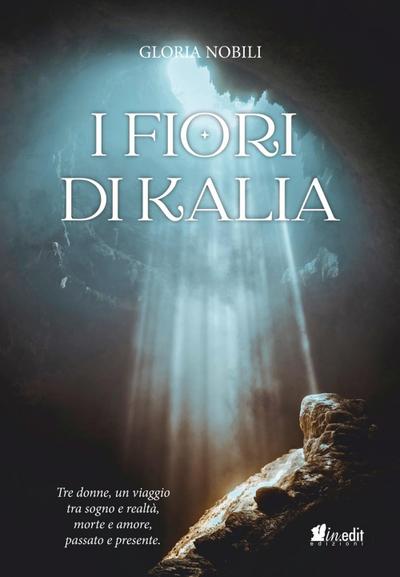 Nobili, G: I fiori di Kalia
