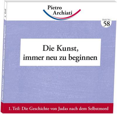 Die Kunst immer neu zu beginnen