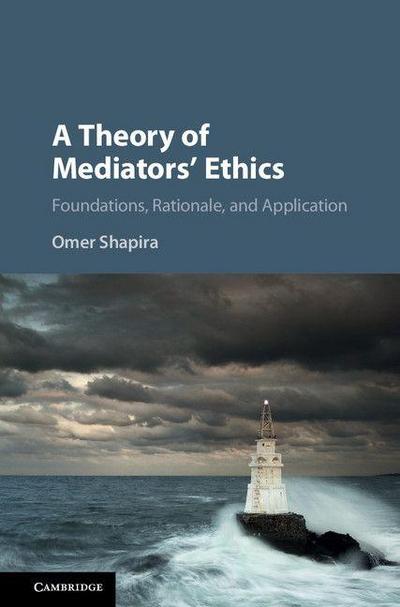 A Theory of Mediators’ Ethics