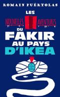 Les Nouvelles Aventures du fakir au pays d’Ikea