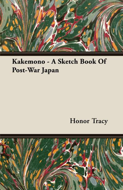 Kakemono - A Sketch Book Of Post-War Japan