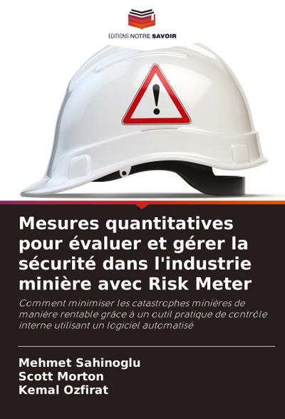 Mesures quantitatives pour évaluer et gérer la sécurité dans l’industrie minière avec Risk Meter