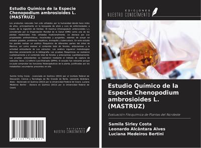 Estudio Químico de la Especie Chenopodium ambrosioides L. (MASTRUZ)