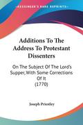 Additions To The Address To Protestant Dissenters