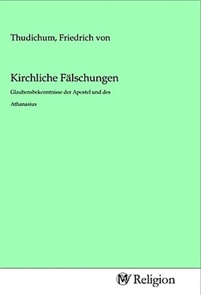 Kirchliche Fälschungen