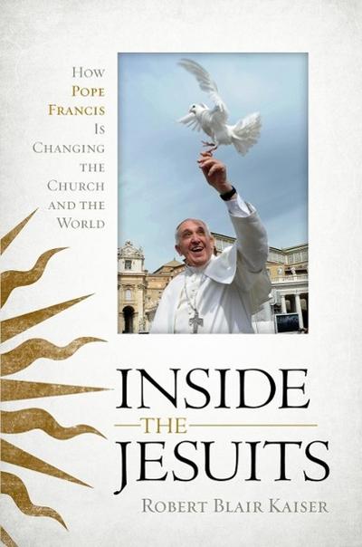 Kaiser, R: Inside the Jesuits