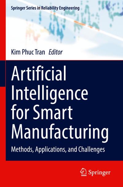 Artificial Intelligence for Smart Manufacturing