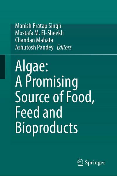 Algae: A Promising Source of Food, Feed and Bioproducts
