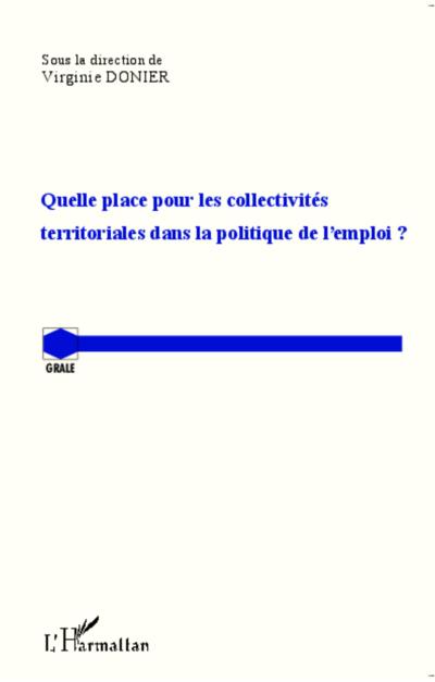 Quelle place pour les collectivités territoriales dans la politique de l’emploi ?