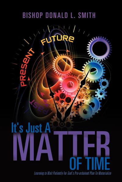 It’s Just A Matter of Time