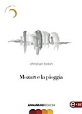 Mozart e la pioggia