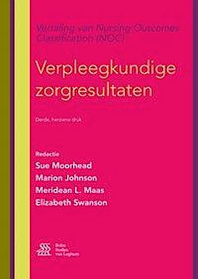 Verpleegkundige Zorgresultaten: Vertaling Van Nursing Outcomes Classification (Noc)