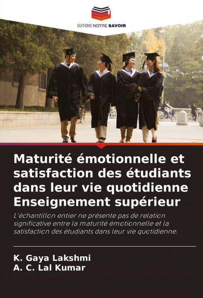 Maturité émotionnelle et satisfaction des étudiants dans leur vie quotidienne Enseignement supérieur