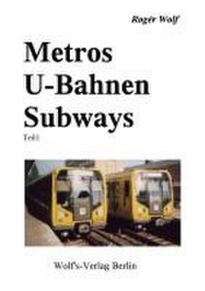 Metros U-Bahnen Subways Teil 1