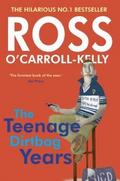 Ross O’Carroll-Kelly: The Teenage Dirtbag Years