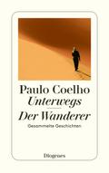Unterwegs / Der Wanderer von Paulo Coelho | Ebook