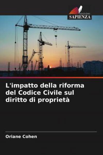 L’impatto della riforma del Codice Civile sul diritto di proprietà
