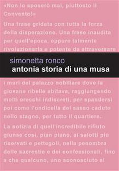 Antonia. Storia di una musa