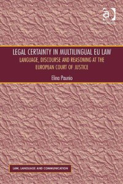 Legal Certainty in Multilingual EU Law