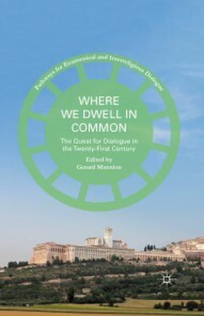 Where We Dwell in Common