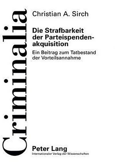 Die Strafbarkeit der Parteispendenakquisition