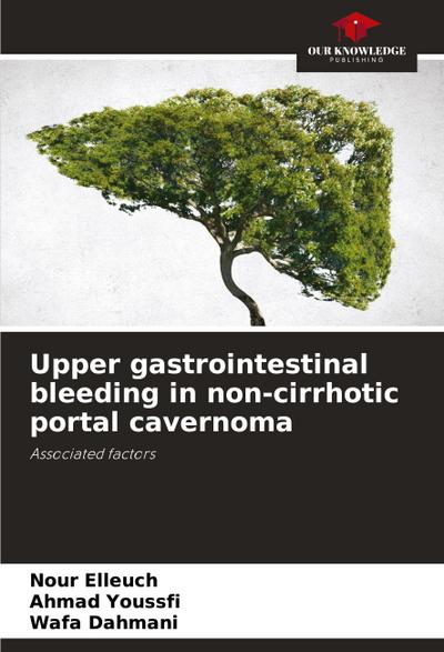 Upper gastrointestinal bleeding in non-cirrhotic portal cavernoma