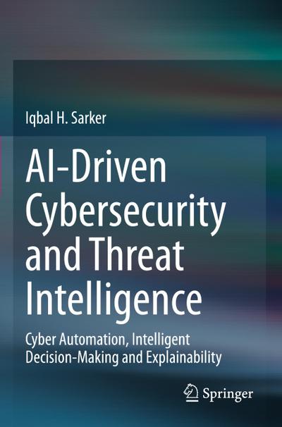 AI-Driven Cybersecurity and Threat Intelligence
