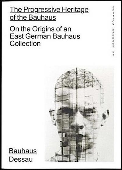 The Progressive Heritage of the Bauhaus