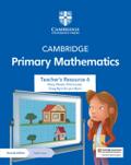 Cambridge Primary Mathematics Teacher’s Resource 6 with Digital Access